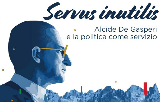 A San Benedetto la mostra Servus Inutilis, Alcide De Gasperi e la politica come servizio
